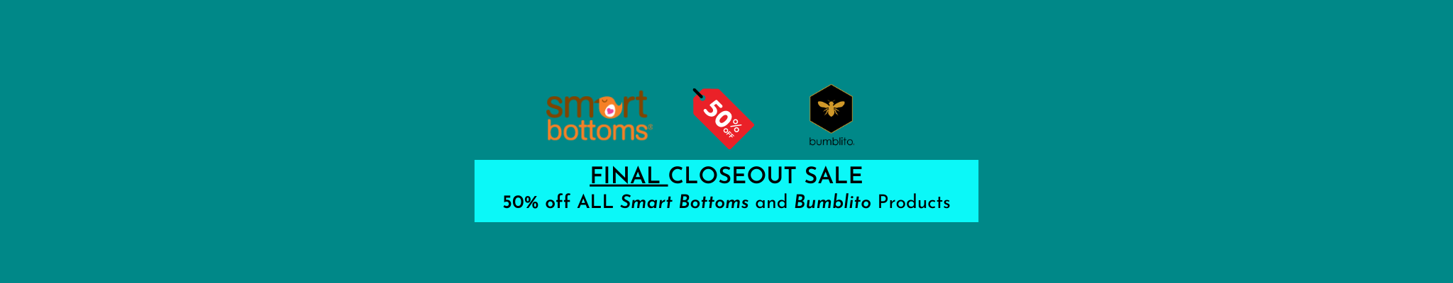 Final Closeout Sale - Smart Bottoms & Bumblito